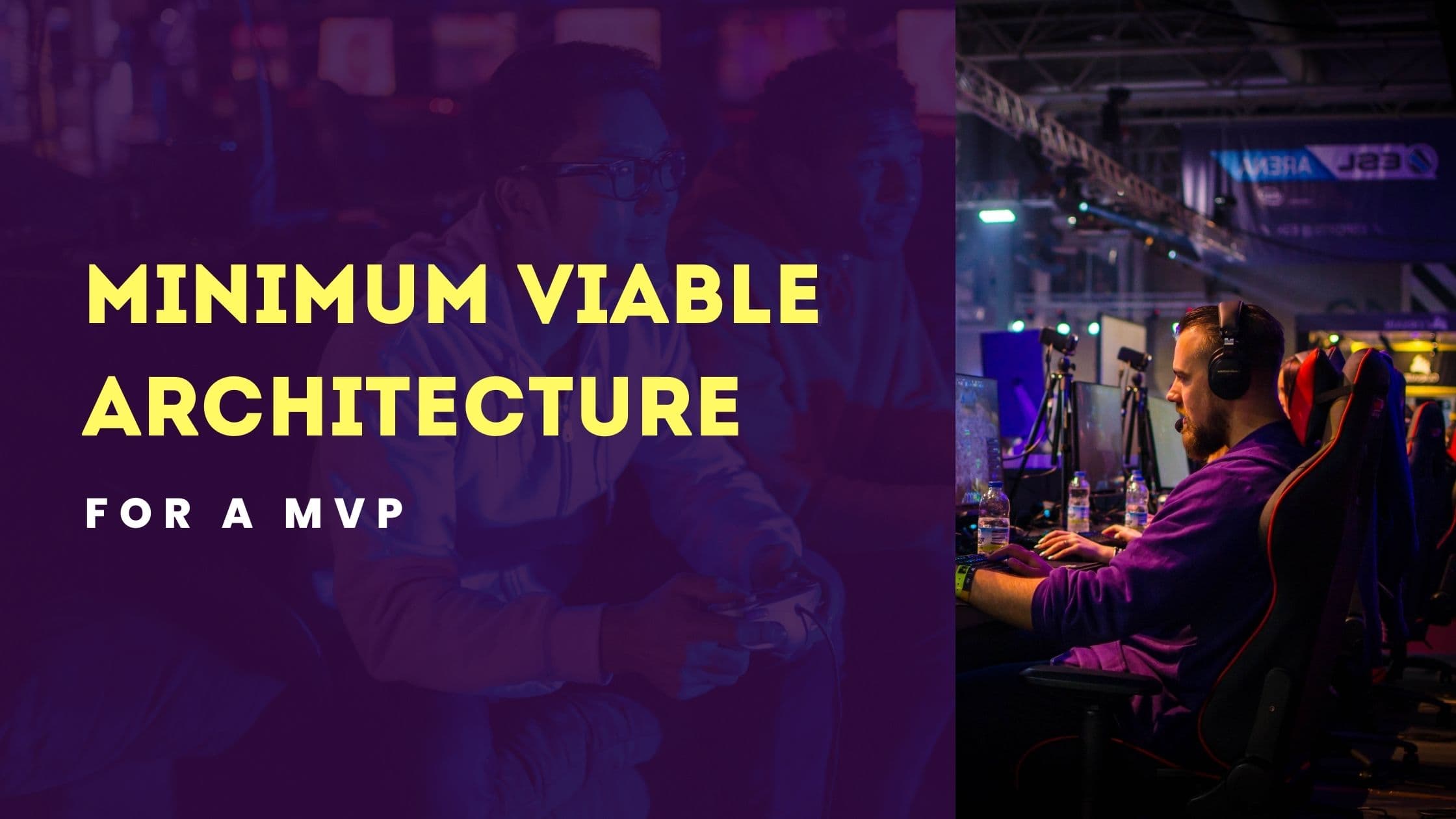 Minimum Viable Architecture for MVP